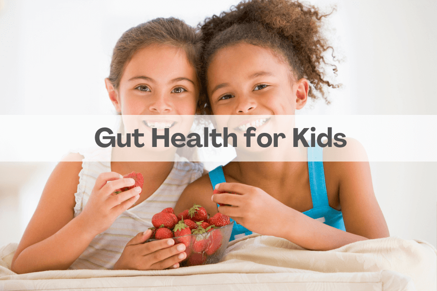 Gut Health for Kids