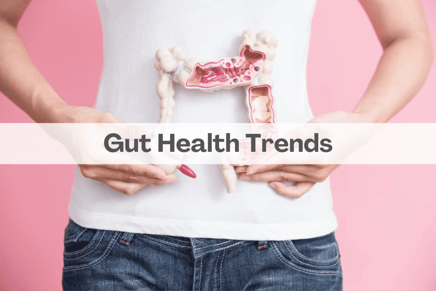 Gut Health Trends
